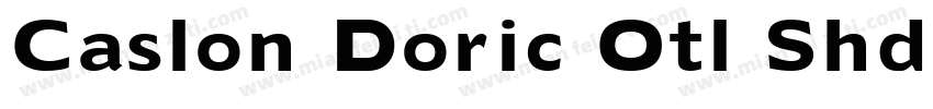 Caslon Doric Otl Shdw Trial字体转换